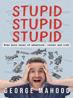 cover image of Stupid Stupid Stupid